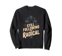 Still Following The Radical Christian Cross Faith Sweatshirt