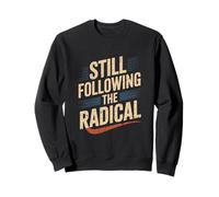 Still Following The Radical Christian Faith Discipleship Sweatshirt