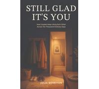 Still Glad It's You: How Couples Keep Liking Each Other Across Ten Thousand Ordinary Days