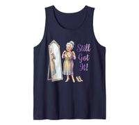 Still Got It Funny Grandma Mirror Confident Sarcastic Tank Top
