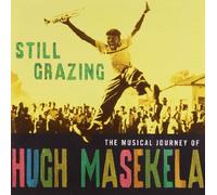 Hugh Masekela - Still Grazing - The Musical Journey Of