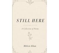 Still Here: A collection of Poems