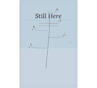 Still Here: A Gentle Grief Journal for the Days You Just Need to Survive