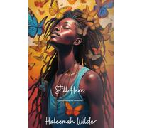 Still Here: A Journey of Healing, Flow, and Becoming