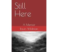 Still Here: A Memoir