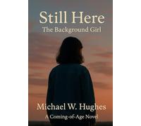 Still Here: The Background Girl