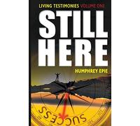 Still Here: Volume 1 (Living Testimonies)