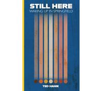 Still Here: Waking Up in Springfield