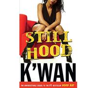 Still Hood: A Hoodrat Novel: 2