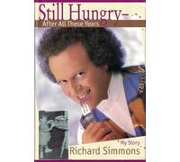 Still Hungry - After All These Years: Richard Simmons - My Story