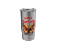 Still I Always Rise, Phoenix Rising New Beginnings Stainless Steel Insulated Tumbler