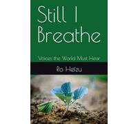 Still I Breathe: Voices the World Must Hear (Rohingya Futures)