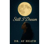 Still I Dream