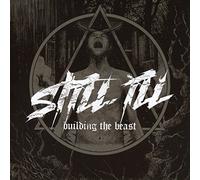 Still Iii - Building The Beast