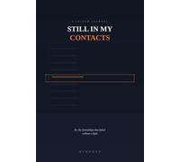 Still In My Contacts: A Guided Journal for the Friendships That Faded Without a Fight