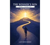 Still In The Race: Book One: Daniel Ayo (The Winner Win Series)