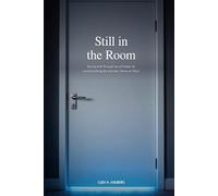 Still in the Room: Raising Kids Through Social Media, AI, and Everything the Internet Throws at Them (Guiding Mortals)