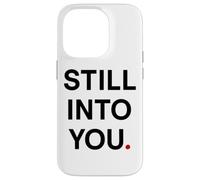Still into you Case for iPhone 14 Pro