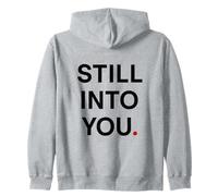 Still into you Zip Hoodie