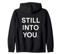 Still into you Zip Hoodie