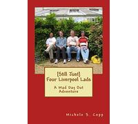 [Still Just] Four Liverpool Lads: A Mad Day Out Adventure