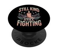 Still Kind Still Fighting Gentle Warrior Activist PopSockets Adhesive PopGrip