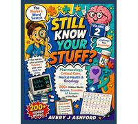 Still Know Your Stuff? The Nurse's Word Search Volume 2: Pharmacology, Critical Care, Mental Health & Oncology 200+ Hidden Words, Quizzes, Scrambles, ... and came back for more. (The Nurse's Puzzles)