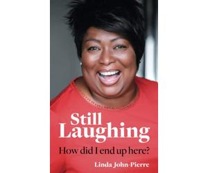 Still Laughing: How Did I End Up Here?