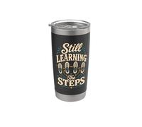 Still Learning The Steps Line Dancing Beginner Stainless Steel Insulated Tumbler