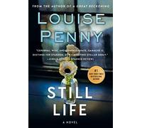 Still Life: A Chief Inspector Gamache Novel: 1