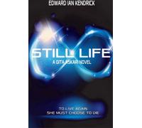 Still Life: (A Gita Askari Novel)