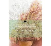 [(Still Life Bouquets: Artists ' Colouring Book )] [Author: Pepin Van Roojen] [May-2014]