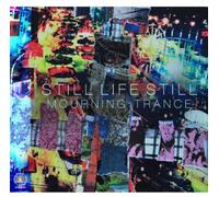 Still Life Still - Still Life Still : Mourning Trance [New CD]