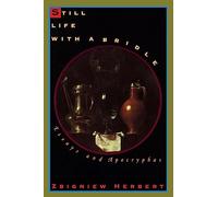 Still Life with a Bridle: Essays and Apocryphas