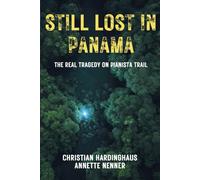 Still Lost in Panama: The Real Tragedy on Pianista Trail