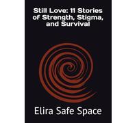 Still Love: 11 Stories of Strength, Stigma, and Survival