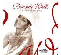 Still Love Him Anyway