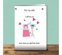 Still Love You - Even When You Steal The Duvet - Valentine's Day Card For Wife