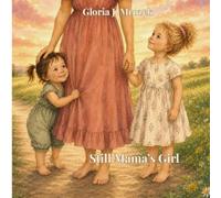 Still Mama’s Girl (Little Eliza Books)