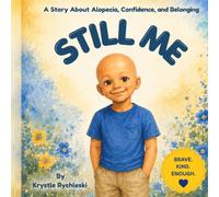 Still Me: A Story About Alopecia, Confidence, and Belonging