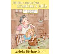 Still More Stories from Grandma's Attic