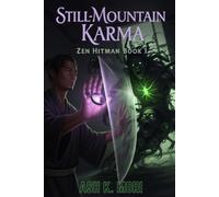 Still-Mountain Karma: Zen Hitman - Book 1