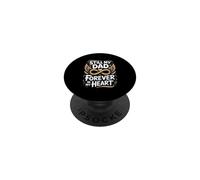 Still My Dad Forever In My Heart Dad In Heaven PopSockets Adhesive PopGrip