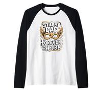 Still My Dad Forever in My Heart Dad in Heaven Raglan Baseball Tee