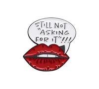 Still Not Asking For It Enamel Pin Don't Ask Questions Red Lips Badge Brooch For Backpacks, Stainless Steel, no gemstone
