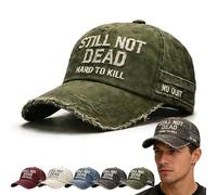 Still Not Dead Hard to Kill Hat, Funny Ain't Dead Yet Baseball Cap Vintage Distressed Dad Hat for Men Women, Adjustable (Green)