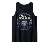 Still Not Flat Funny Space Science Teacher Tank Top