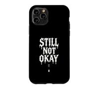 Still Not Okay Broken Heart Dripping Case for iPhone 11 Pro