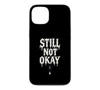 Still Not Okay Broken Heart Dripping Case for iPhone 13