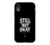 Still Not Okay Broken Heart Dripping Case for iPhone XR